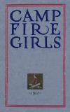 Luther Gulick Camp Fire Girls The Original Manual Of 1912 