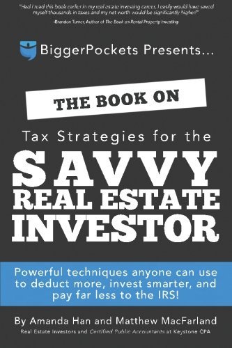 Amanda Han The Book On Tax Strategies For The Savvy Real Esta Powerful Techniques Anyone Can Use To Deduct More 