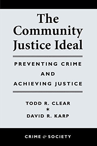 Todd R. Clear The Community Justice Ideal 