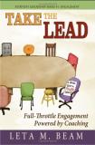 Leta M. Beam Take The Lead Full Throttle Engagement Powered By Coaching 