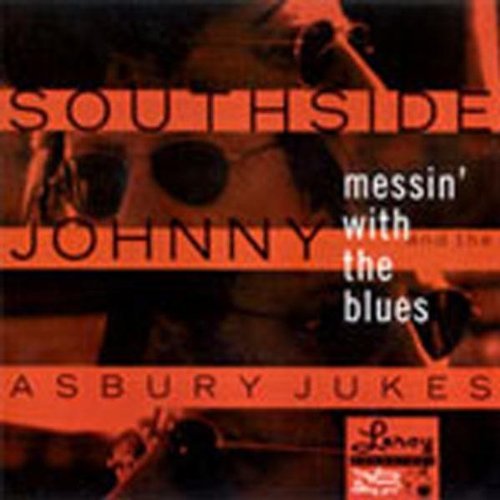 Southside Johnny & The Asbury Jukes/Messin' With The Blues