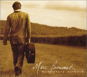 Marc Broussard/Momentary Setback@Digipak