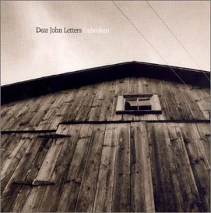 Dear John Letters/Unbroken