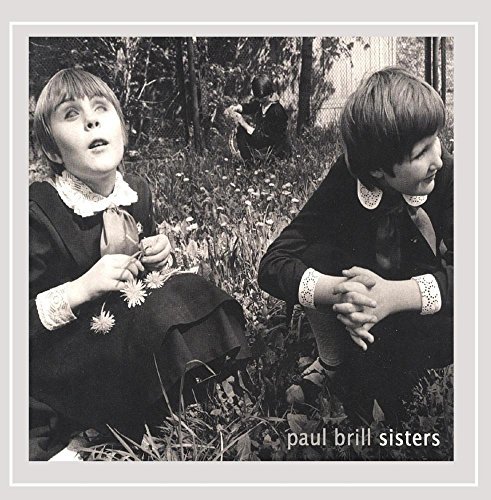 BRILL,PAUL/SISTERS LP