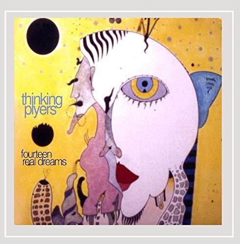 Thinking Plyers/Fourteen Real Dreams