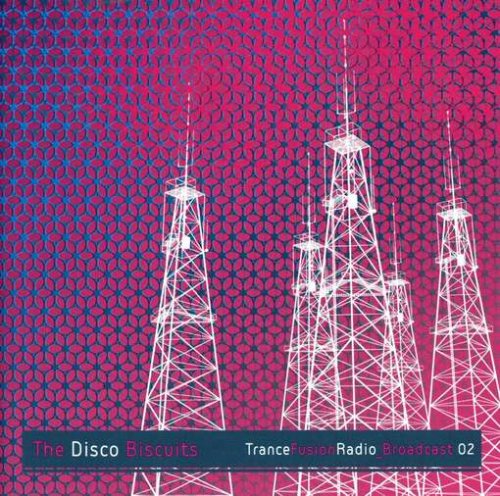 Disco Biscuits/Vol. 2-Trancefusion Radio Broa