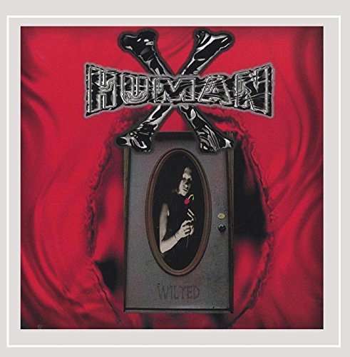 Human X/Wilted