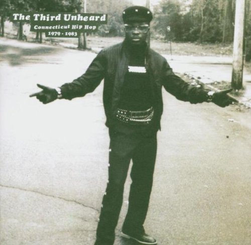 Third Unheard: Connecticut Hip/Third Unheard: Connecticut Hip@Explicit Version@Incl. Booklet