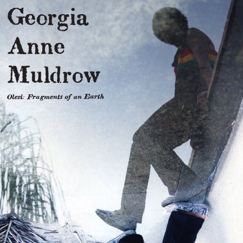 Georgia Anne Muldrow/Fragments Of An Earth