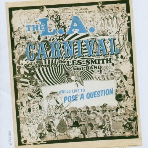 L.A. Carnival/Pose A Question