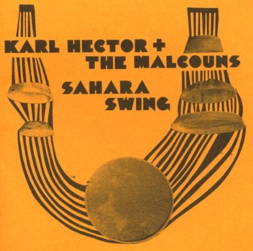 Karl & The Malcouns Hector/Sahara Swing