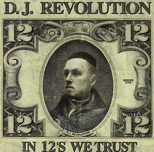 Dj Revolution In 12's We Trust 