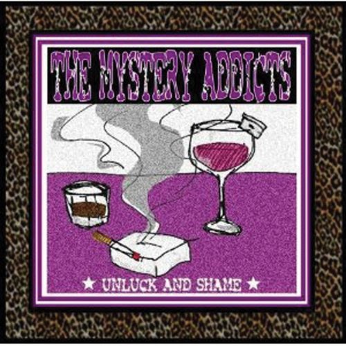 Mystery Addicts/Unluck & Shame