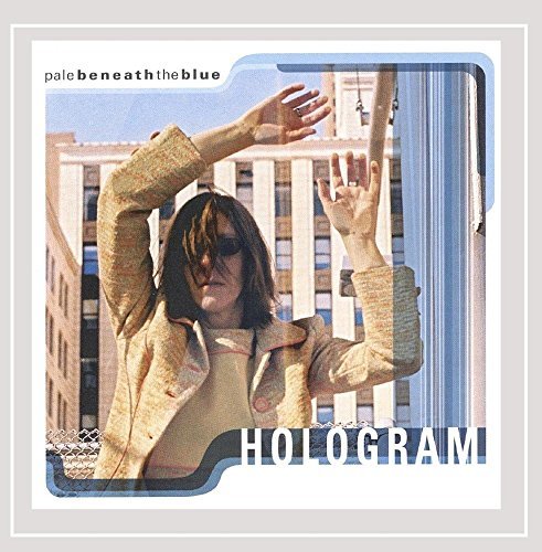 PALE BENEATH THE BLUE/HOLOGRAM EP
