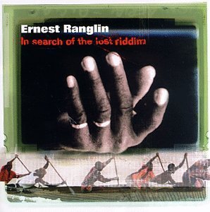 RANGLIN,ERNEST/IN SEARCH OF THE LOST RIDDIM