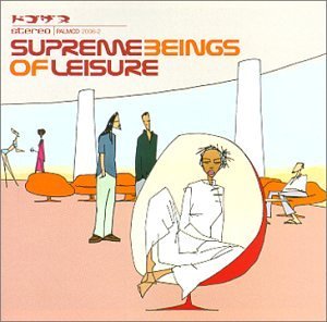 Supreme Beings Of Leisure/Supreme Beings Of Leisure