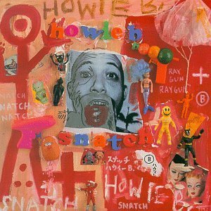 HOWIE B/SNATCH