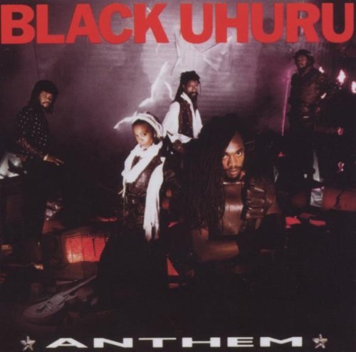 Black Uhuru/Anthem