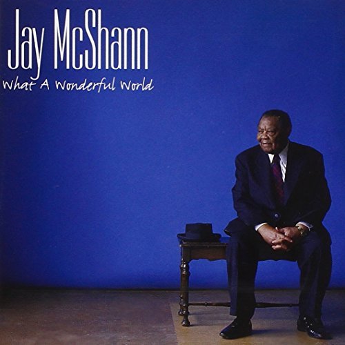 Jay McShann/What A Wonderful World