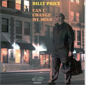 Billy Price/Can I Change My Mind