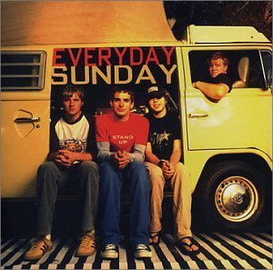 Everyday Sunday/Stand Up