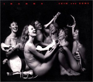 Inanna Skin & Bone 