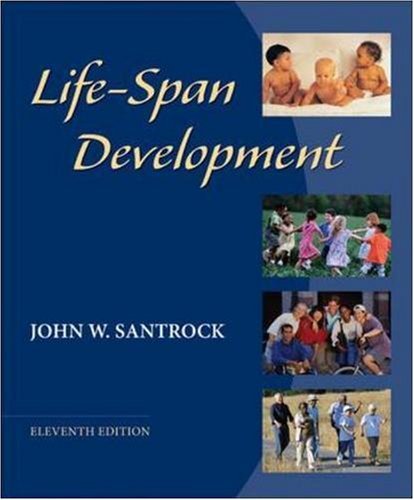 John W. Santrock Life Span Development [with Cdrom] 0 Edition; 