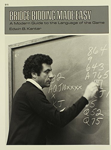 Eddie Kantar Bridge Bidding Made Easy A Modern Guide To The Language Of The Game 