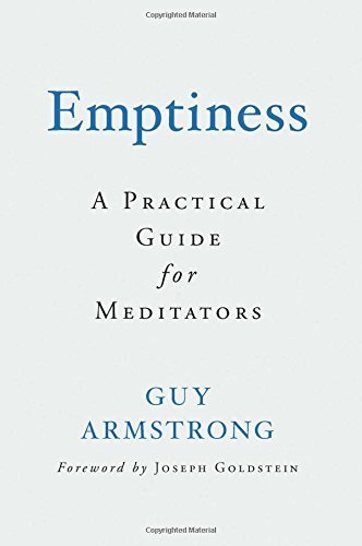 Guy Armstrong Emptiness A Practical Guide For Meditators 