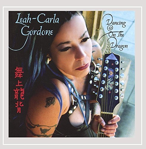 Leah-Carla Gordone/Dancing On The Dragon