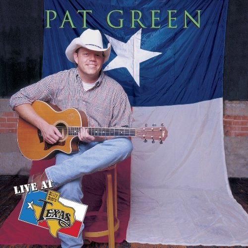 Pat Green/Live At Billy Bob's Texas
