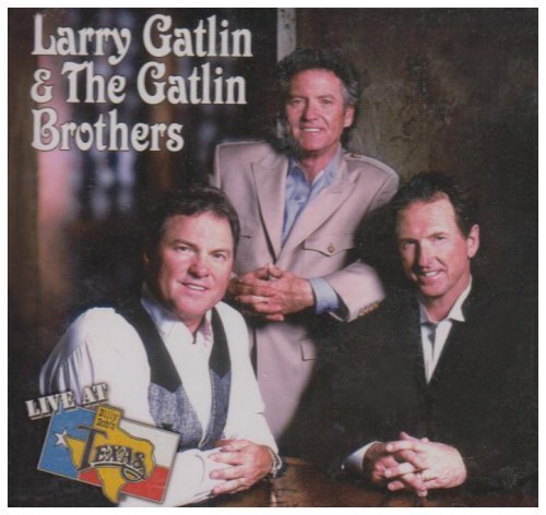 Gatlin Brothers Live At Billy Bob's Texas 