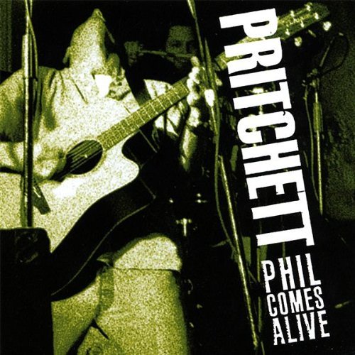 Phil Pritchett/Phil Comes Alive