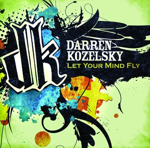 Darren Kozelsky/Let Your Mind Fly