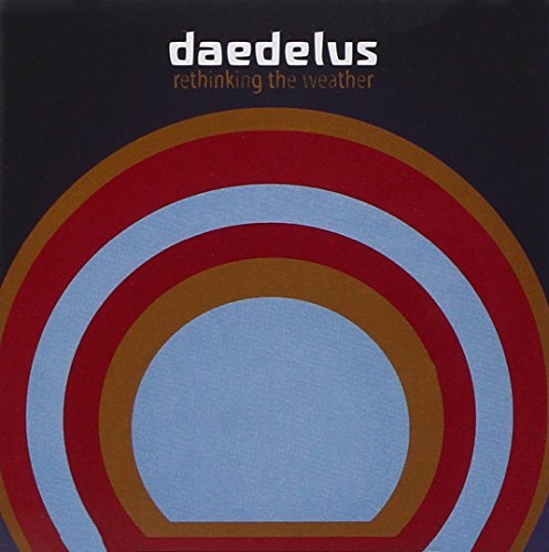 Daedelus/Rethinking The Weather