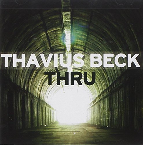 Thavius Beck/Thru