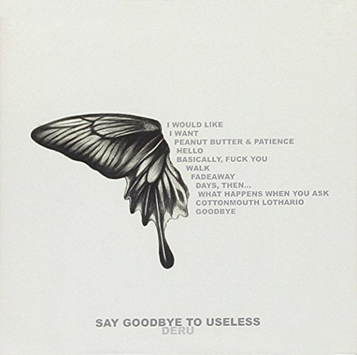Deru/Say Goodbye To Useless