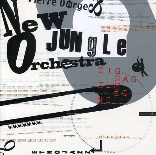 Pierre & New Jungle Orch Dorge/Zig Zag Zimfoni