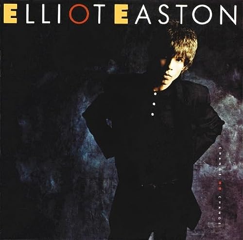 Elliot Easton/Change No Change