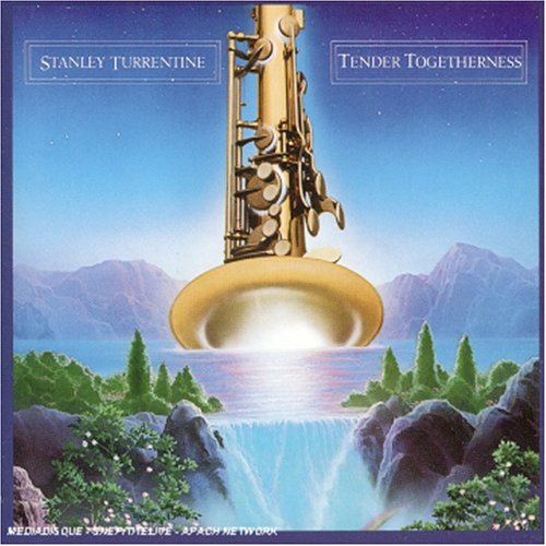 Stanley Turrentine/Tender Togetherness