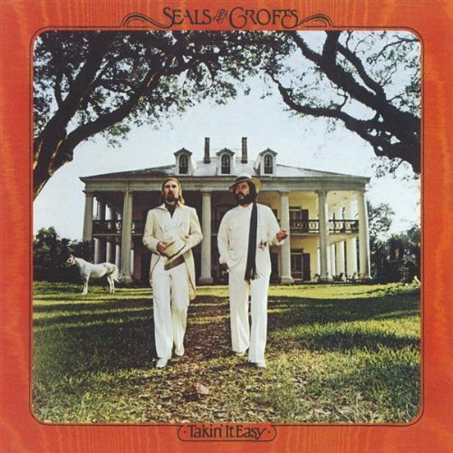 Seals & Crofts/Takin It Easy