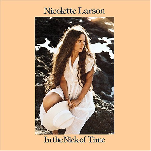 Nicolette Larson In The Nick Of Time 
