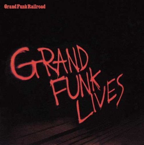 Grand Funk Railroad/Grand Funk Lives
