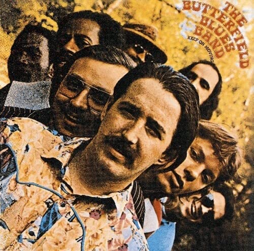 BUTTERFIELD BLUES BAND/KEEP ON MOVING