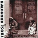THOSE UNKNOWN/MALICE & MISFORTUNE EP