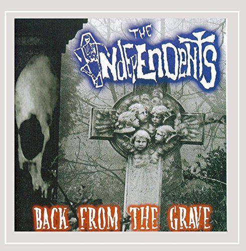 Independents/Back From The Grave