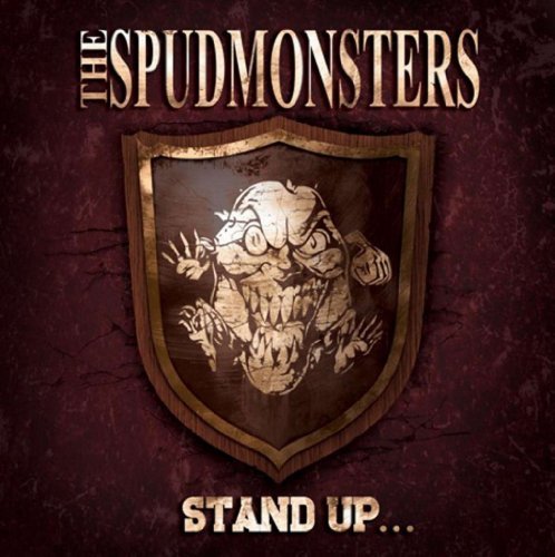 Spudmonsters/Stand Up