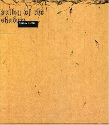 Shadow Huntaz/Valley Of The Shadow