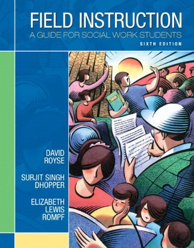 David Royse Field Instruction A Guide For Social Work Students 0006 Edition; 