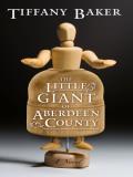Tiffany Baker Little Giant Of Aberdeen County The Large Print 
